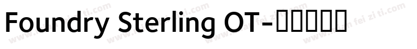 Foundry Sterling OT字体转换